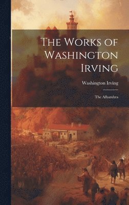 bokomslag Works of Washington Irving