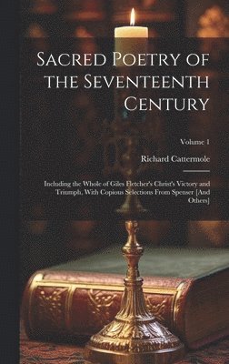 Sacred Poetry of the Seventeenth Century 1