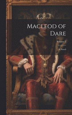 Anonymous - Macleod of Dare, Inbunden