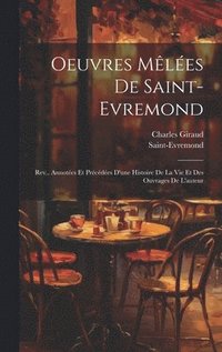 bokomslag Oeuvres Mles De Saint-Evremond