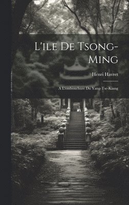 L'ile De Tsong-Ming