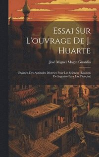 bokomslag Essai Sur L'ouvrage De J. Huarte