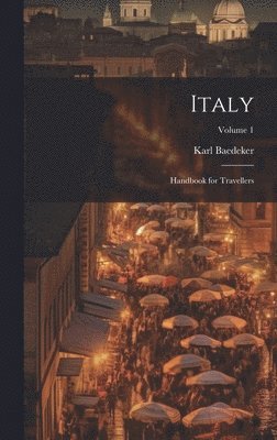 Karl Baedeker - Italy, Inbunden
