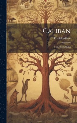 Daniel Wilson - Caliban, Inbunden