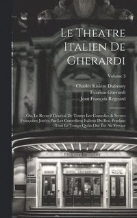 bokomslag Le Theatre Italien De Gherardi