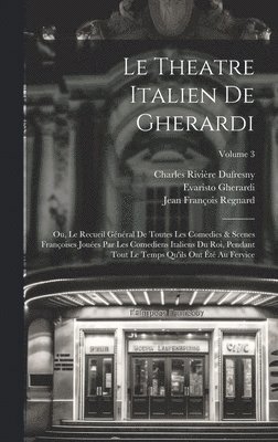 Le Theatre Italien De Gherardi 1