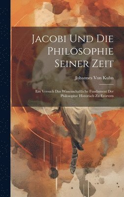 bokomslag Jacobi Und Die Philosophie Seiner Zeit