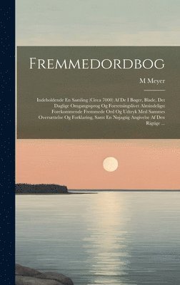 M Meyer - Fremmedordbog, Inbunden