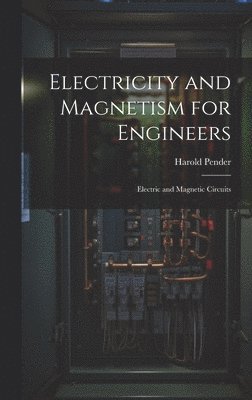 Electricity and Magnetism for Engineers
