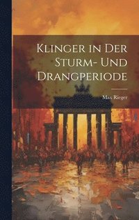 bokomslag Klinger in Der Sturm- Und Drangperiode