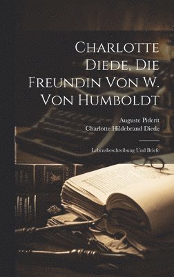 Charlotte Diede, Die Freundin Von W. Von Humboldt 1