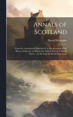 Annals of Scotland 1