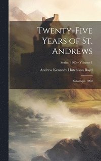 bokomslag Twenty-Five Years of St. Andrews