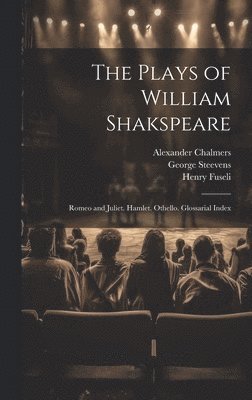 bokomslag The Plays of William Shakspeare