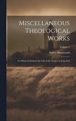 Miscellaneous Theological Works 1