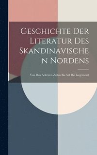 bokomslag Geschichte Der Literatur Des Skandinavischen Nordens