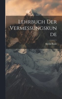 bokomslag Lehrbuch Der Vermessungskunde