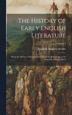 bokomslag The History of Early English Literature