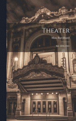 Max Burckhard - Theater, Inbunden