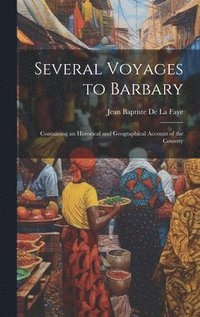 bokomslag Several Voyages to Barbary