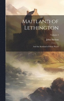 Maitland of Lethington 1