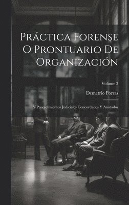 bokomslag Prctica Forense O Prontuario De Organizacin