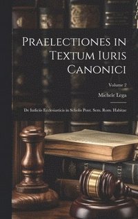 bokomslag Praelectiones in Textum Iuris Canonici