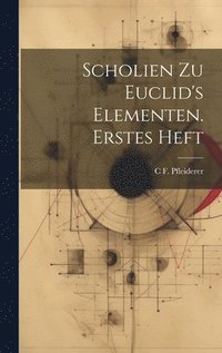 bokomslag Scholien zu Euclid's Elementen. Erstes Heft