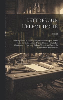 Lettres Sur L'electricité