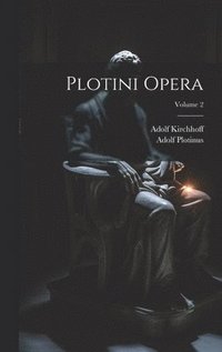 bokomslag Plotini Opera; Volume 2