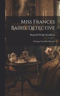 bokomslag Miss Frances Baird, Detective