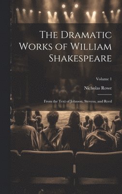 bokomslag The Dramatic Works of William Shakespeare