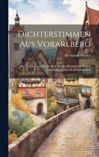 bokomslag Dichterstimmen Aus Vorarlberg