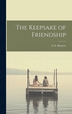 The Keepsake of Friendship 1