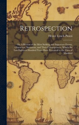 Hester Lynch Piozzi - Retrospection, Inbunden