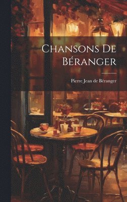 bokomslag Chansons De Branger