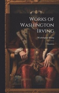 bokomslag Works of Washington Irving