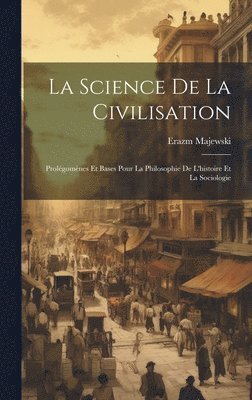 bokomslag Science De La Civilisation