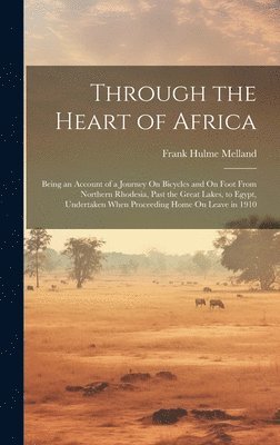 bokomslag Through the Heart of Africa