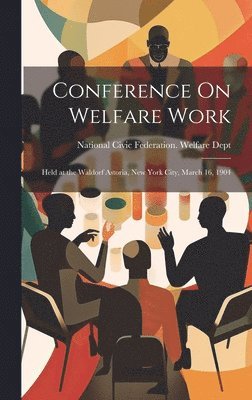 Conference On Welfare Work 1