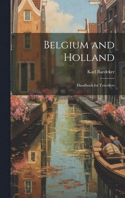 Belgium and Holland 1