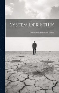 bokomslag System Der Ethik