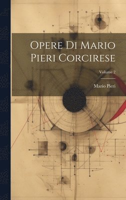 bokomslag Opere Di Mario Pieri Corcirese; Volume 2