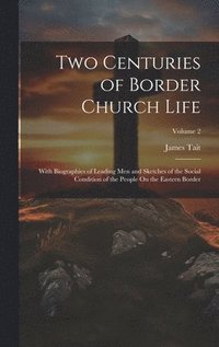 bokomslag Two Centuries of Border Church Life