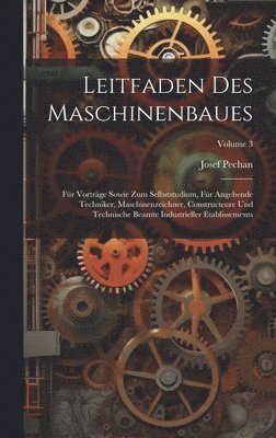 Leitfaden Des Maschinenbaues 1