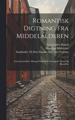 Romantisk Digtning Fra Middelalderen 1