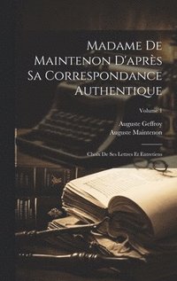 bokomslag Madame De Maintenon D'aprs Sa Correspondance Authentique