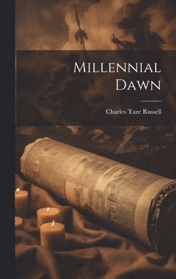 bokomslag Millennial Dawn