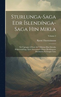 Sturlunga-Saga Edr slendnga-Saga Hin Mikla 1