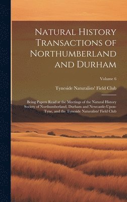 Natural History Transactions of Northumberland and Durham 1